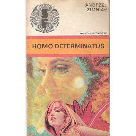 Homo determinatus Andrzej Zimniak