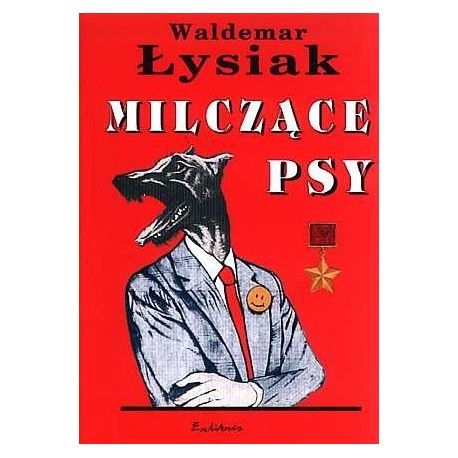 Milczące psy Waldemar Łysiak