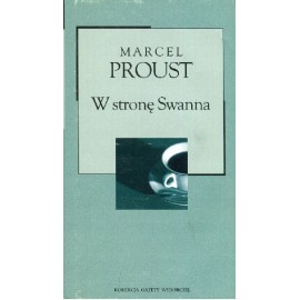 W stronę Swanna Marcel Proust