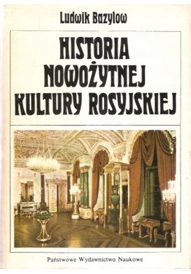 Historia nowożytnej kultury rosyjskiej Ludwik Bazylow