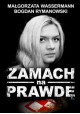 Zamach na prawdę Małgorzata Wassermann, Bogdan Rymanowski