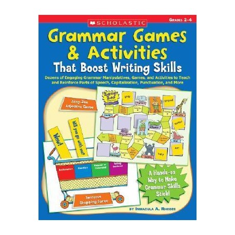 Grammar Games & Activities The Boost Writing Skills Immacula A. Rhodes