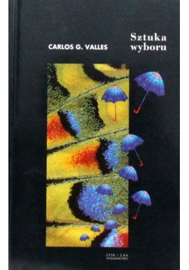 Sztuka wyboru Carlos G. Valles