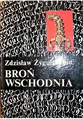 Broń wschodnia Zdzisław Żygulski jun.