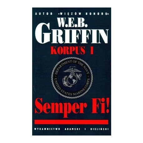 Semper Fi! Korpus I W.E.B. Griffin