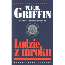 Ludzie z mroku W.E.B. Griffin