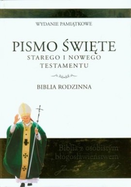 Pismo Święte Starego i Nowego Testamentu Wydanie Pamiątkowe Biblia Rodzinna Bp. Kazimierz Romaniuk (oprac.)