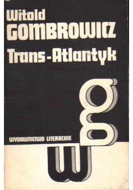 Trans-Atlantyk Witold Gombrowicz