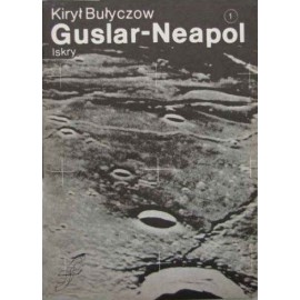 Guslar-Neapol Kirył Bułyczow Zeszyt 1 Drugiego cyklu zeszytów fantastyczno-naukowych ISKIER