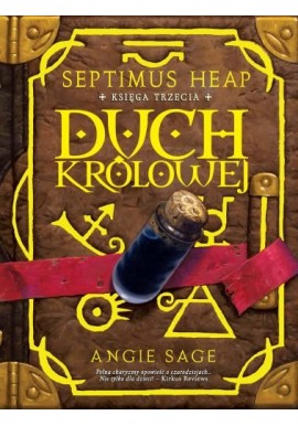 Septimus heap księga trzecia duch królowej Angie Sage