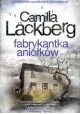 Fabrykantka aniołków Camilla Lackberg