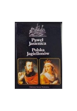 Polska Jagiellonów Paweł Jasienica