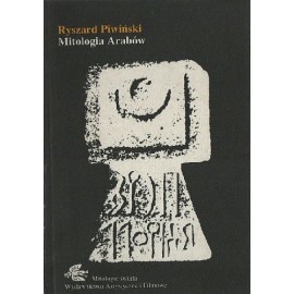 Mitologia Arabów Ryszard Piwiński