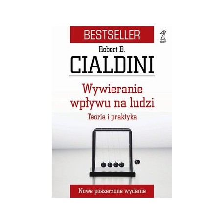 Wywieranie wpływu na ludzi teoria i praktyka + dvd Robert B. Cialdini