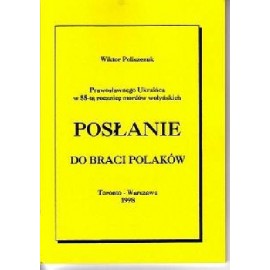 Posłanie do braci Polaków Wiktor Poliszczuk