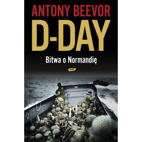 D-Day bitwa o Normandię Antony Beevor