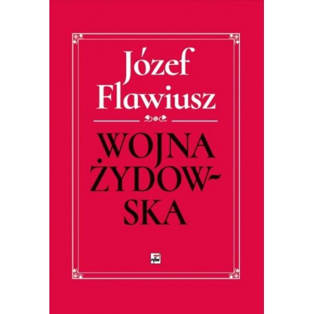 Wojna Żydowska Józef Flawiusz