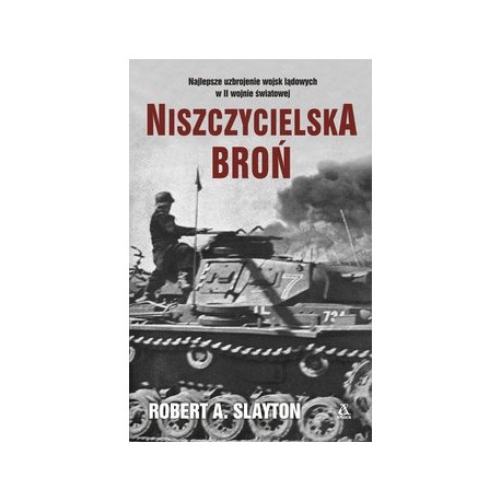 Niszczycielska broń Robert A. Slayton