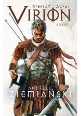 Imperium Achai Virion adept Andrzej ziemiański