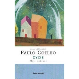 Życie myśli zebrane Paulo Coelho