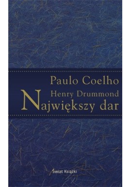 Największy dar Paulo Coelho Henry Drummond