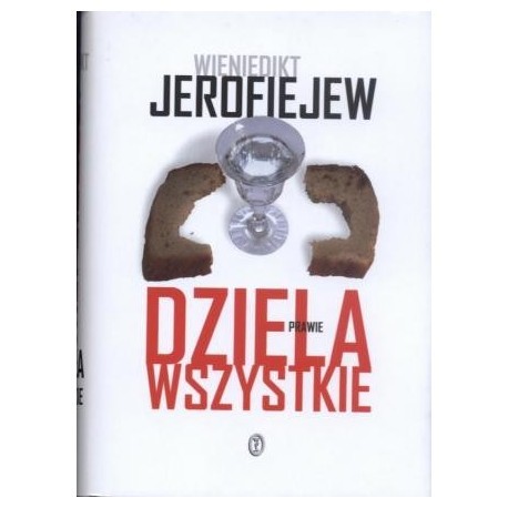 Dzieła prawie wszystkie Wieniedikt Jerofiejew