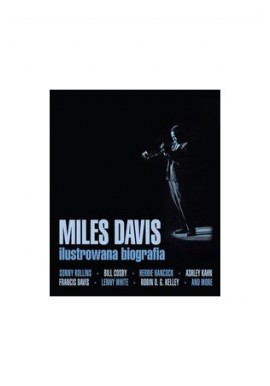 Miles Davies ilustrowana biografia