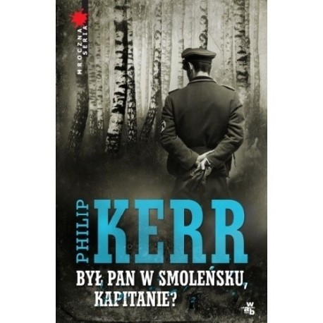 Był Pan w Smoleńsku Kapitanie ? Philip Kerr