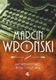 Morderstwo pod cenzurą Marcin Wroński