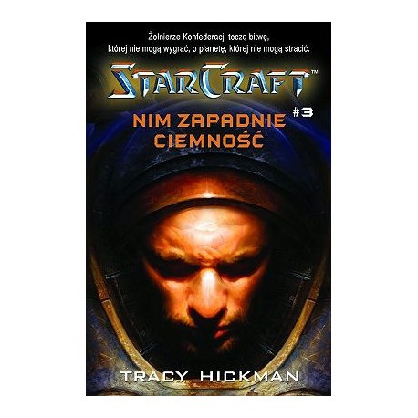 StarCraft 3 nim zapadnie ciemność Tracy Hickman