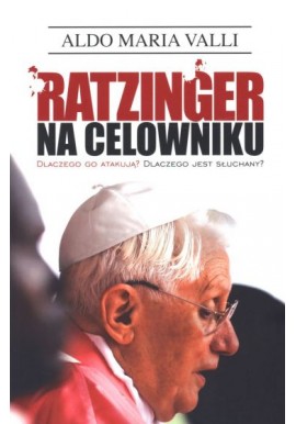 Ratzinger na celowniku Aldo Maria Valli