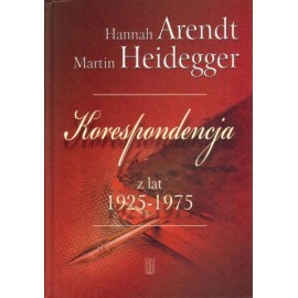 Korespondencja z lat 1925-1975 Hannah Arendt Martin Heidegger