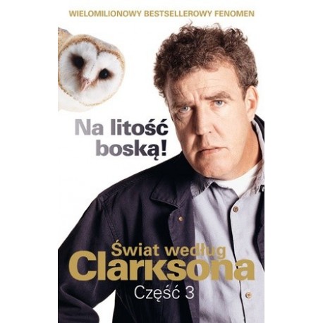 Świat według Clarksona część 3 Jeremy Clarkson