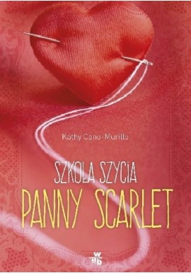 Szkoła szycia Panny Scarlet Kathy Cano-Murillo