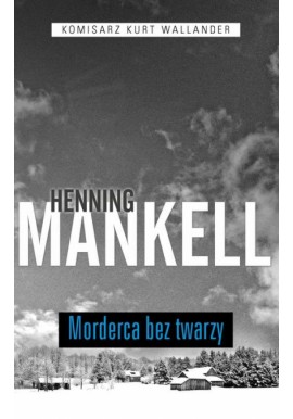 Morderca bez twarzy Henning Mankell