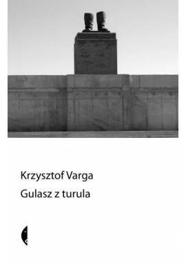 Gulasz z turula Krzysztof Varga