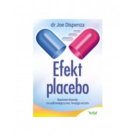 Efekt placebo dr Joe Dispenza