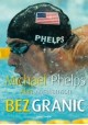 Bez granic Michael Phelps Alan Abrahamson