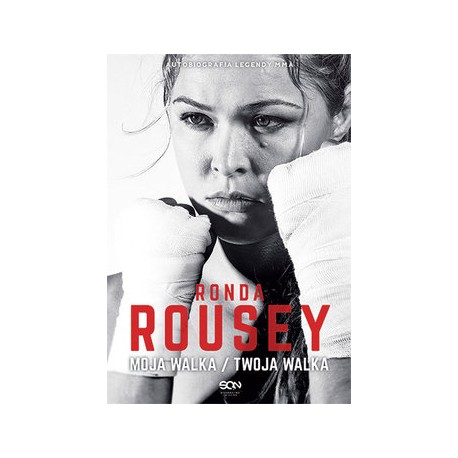 Moja walka/twoja walka Ronda Rousey