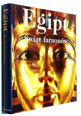 Egipt świat faraonów pod redakcją Regine Schulz Matthias Seidel