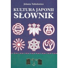 Kultura Japonii słownik Jolanta Tubielewicz