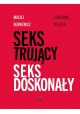 Seks trujący seks doskonały Maciej Bennewicz