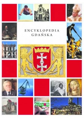 Encyklopedia Gdańska pod. red. Błażeja Śliwińskiego