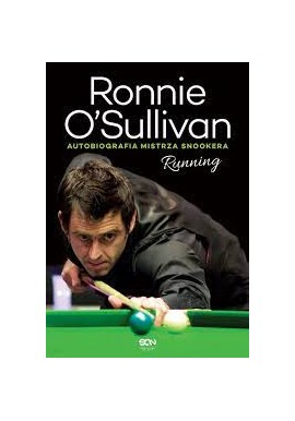 Ronnie O'Sullivan autobiografia mistrza snookera running