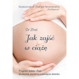 Jak zajść w ciążę Dr Zhai