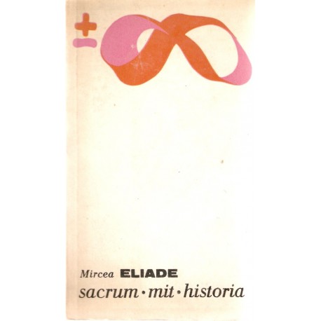 Sacrum. Mit. Historia Mircea Eliade