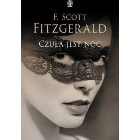 Czuła jest noc F. Scott Fitzgerald