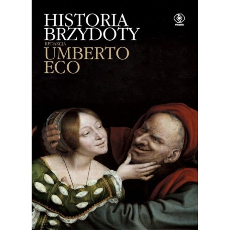 Historia brzydoty redakcja Umberto Eco