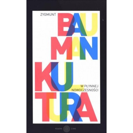 Kultura w płynnej nowoczesności Zygmunt Bauman + DVD