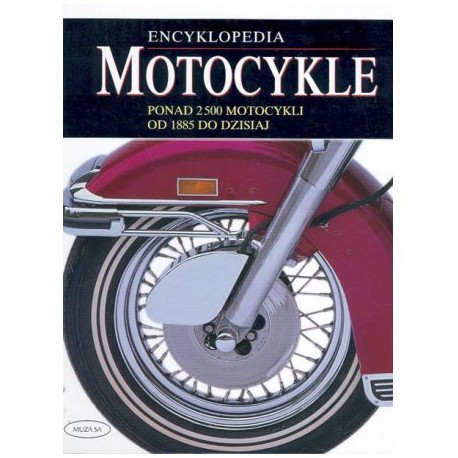 Motocykle. Encyklopedia. pod red. Roger Hicks